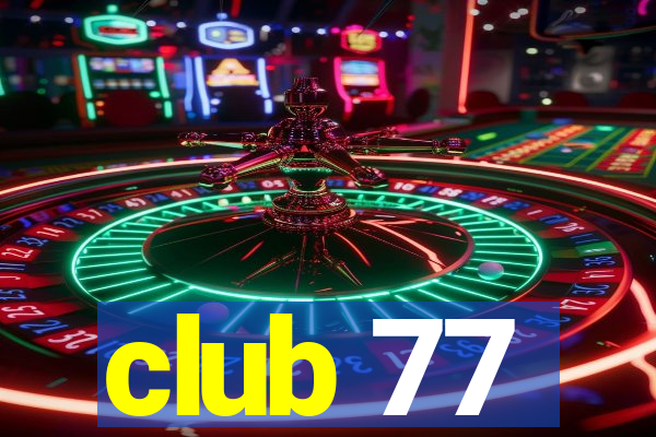 club 77